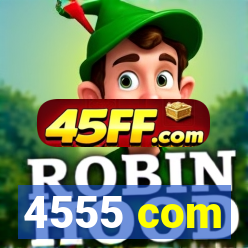 4555 com